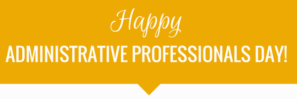 Adminsitrative Professionals Day